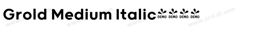 Grold Medium Italic字体转换 Grold Medium Italic字体转换